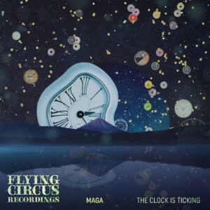Maga – The Clock Is Ticking [FCR022]